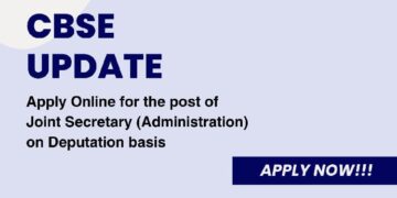 CBSE Extends Application Deadline for Joint Secretary Post