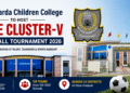 Maa Sharda Children College, Ghazipur, hosting the CBSE Cluster-V Football Tournament 2026 with participation from 155 teams representing 118 CBSE schools.