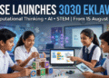CBSE Launches ‘3030 Eklavya’ Online Series on Computational Thinking, AI & STEM